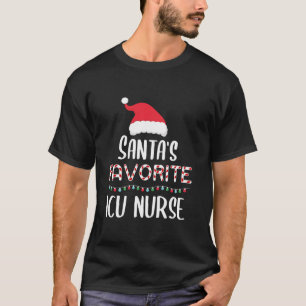 Santas Favorite ICU Nurse Pajamas Xmas ICU Nurse C T-Shirt