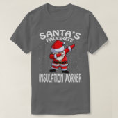 Santas Favorite Insulation Worker Weihnachten T-Shirt (Design vorne)