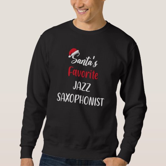 Santas Favorite Jazz Saxophonist Christmas jazz sa Sweatshirt (Vorderseite)