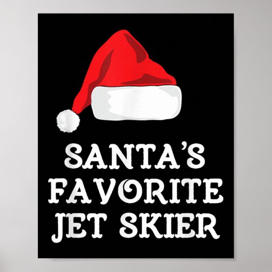 Santas Favorite Jet Skier Christmas Xmas Skiing Sk Poster (Vorne)
