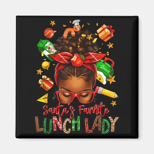 Santa's Favorite Lunch Lady Afro Messy Bun Woman C Magnet (Vorne)