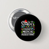 Santa's Favorite Medical Istant Funny Christmas Button (Vorne & Hinten)