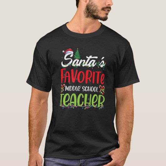 Santa's Favorite middle school Teachers Christmas T-Shirt (Vorderseite)