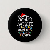 Santa's Favorite Neuro Team Christmas Neurology Nu Button (Vorderseite)
