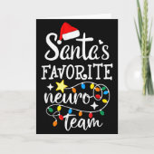 Santa's Favorite Neuro Team Christmas Neurology Nu Karte (Vorderseite)