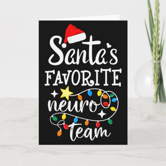 Santa's Favorite Neuro Team Christmas Neurology Nu Karte (Vorderseite)