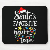 Santa's Favorite Neuro Team Christmas Neurology Nu Mousepad (Vorne)