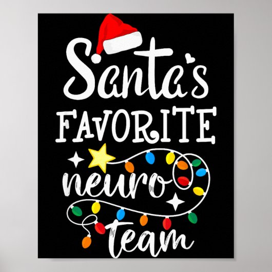 Santa's Favorite Neuro Team Christmas Neurology Nu Poster (Vorne)