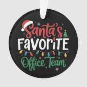 Santa's Favorite Office Team Christmas Funny Work Ornament (Vorderseite)