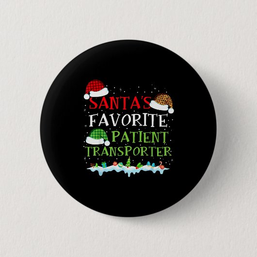 Santa's Favorite Patient Transrter Fun Christmas Button (Vorderseite)