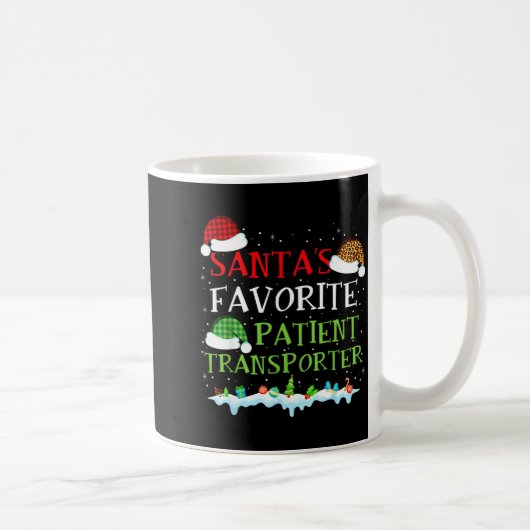 Santa's Favorite Patient Transrter Fun Christmas  Kaffeetasse (Rechts)