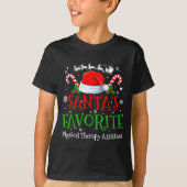 Santa's Favorite Physical Therapy Istant Christmas T-Shirt (Vorderseite)
