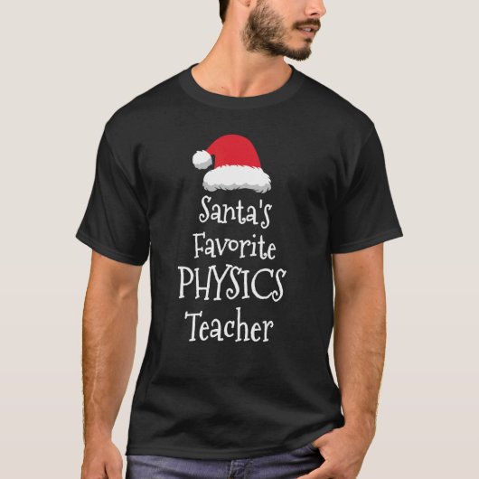 Santas Favorite Physics Teacher Christmas T-Shirt (Vorderseite)