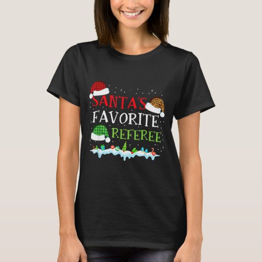 Santa's Favorite Referee Fun Christmas T-Shirt (Vorderseite)