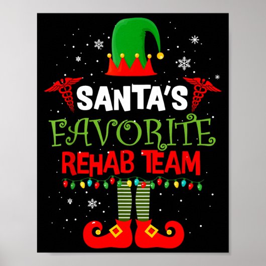 Santa's Favorite Rehab Team Elf Physical Therapy C Poster (Vorne)