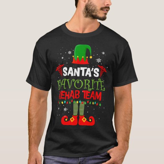 Santa's Favorite Rehab Team Elf Physical Therapy C T-Shirt (Vorderseite)