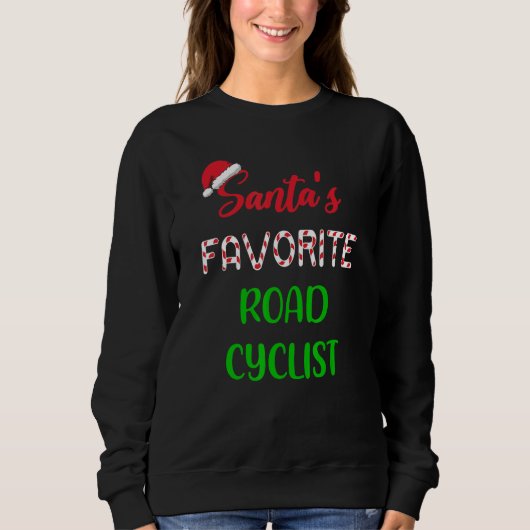 Santas Favorite Road Cyclist Funny Cycling Chris Sweatshirt (Vorderseite)