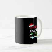 Santa's Favorite S Rep Fun Christmas  Kaffeetasse (VorderseiteRechts)