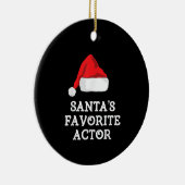 Santas Favorite Schauspieler Weihnachts-Schauspiel Keramik Ornament (Rechts)