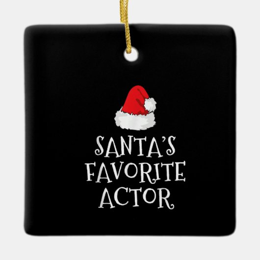 Santas Favorite Schauspieler Weihnachts-Schauspiel Keramikornament (Vorderseite)