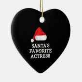 Santas Favorite Schauspielerin Weihnachts-Schauspi Keramik Ornament (Rechts)