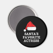 Santas Favorite Schauspielerin Weihnachts-Schauspi Magnet (Vorderseite/Rückseite)