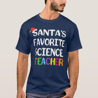 Santas Favorite Science Teacher Funny School T-Shirt