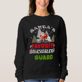 Santa's Favorite Security Guard Funny Christmas Gi Sweatshirt (Vorderseite)