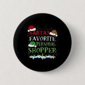Santa's Favorite Shopper Fun Christmas Consultant Button (Vorderseite)