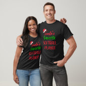 Santas Favorite Softball Player Softball Christma T-Shirt (Unisex)