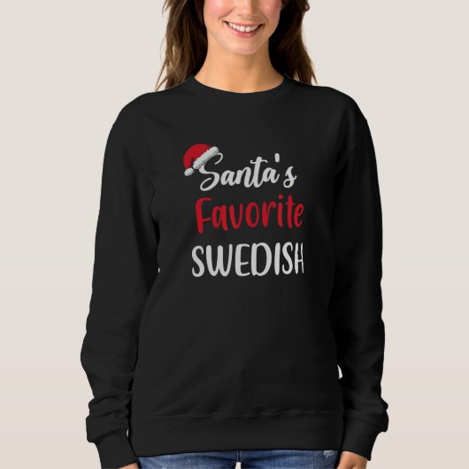 Santas Favorite Swedish Christmas Xmas pajama Sweatshirt (Vorderseite)