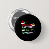 Santa's Favorite Tailor Fun Christmas Alterations  Button (Vorne & Hinten)