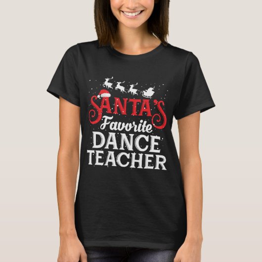 Santas Favorite Tanzlehrer Funny T-Shirt (Vorderseite)