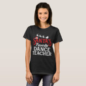 Santas Favorite Tanzlehrer Funny T-Shirt (Vorne ganz)