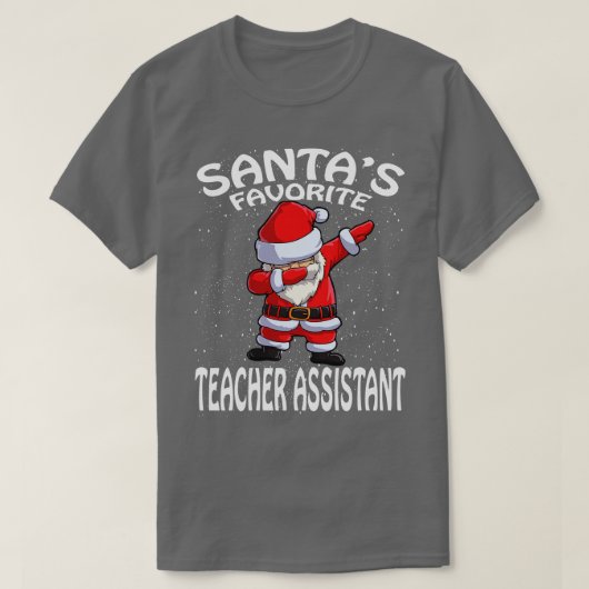 Santas Favorite Teacher Assistentin Weihnachten T-Shirt (Design vorne)