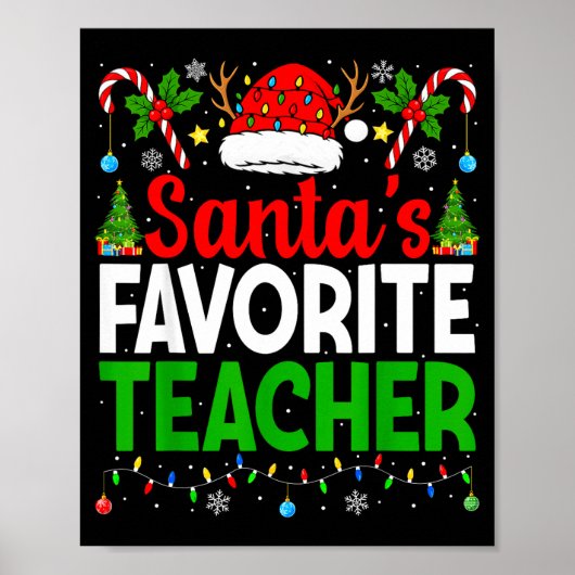 Santa's Favorite Teachers Christmas Funny Christma Poster (Vorne)