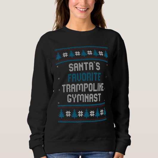 Santas Favorite Trampoline Gymnast     Christmas   Sweatshirt (Vorderseite)
