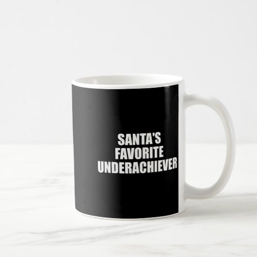 Santas Favorite Underachiever Funny Christmas Holi Kaffeetasse (Rechts)
