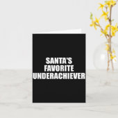 Santas Favorite Underachiever Funny Christmas Holi Karte (Gelbe Blume)
