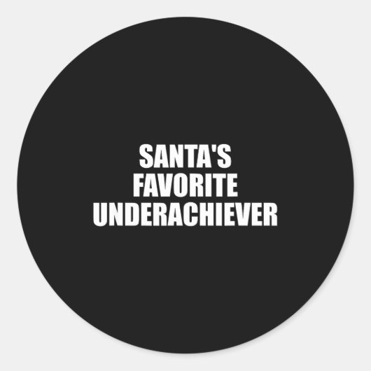 Santas Favorite Underachiever Funny Christmas Holi Runder Aufkleber (Vorderseite)