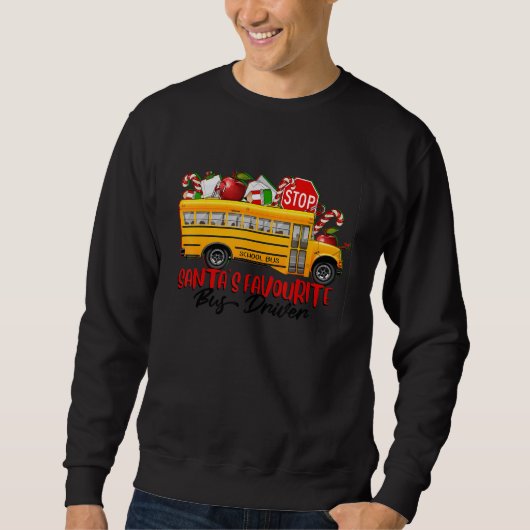 Santa's Favourite Bus Driver Christmas Delivery Ca Sweatshirt (Vorderseite)