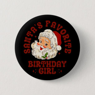 Santas Lieblings-Geburtstagsmädchen Niedliche Mädc Button