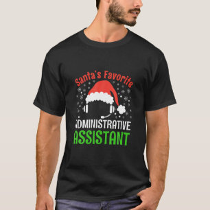 Santa's Lieblings-Verwaltungsassistentin Christma T-Shirt