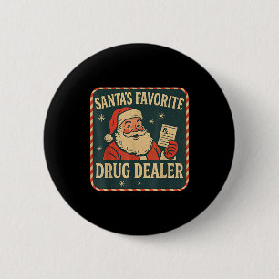 Santas Lieblingsdroge Er Weihnachtsapotheker Gesun Button