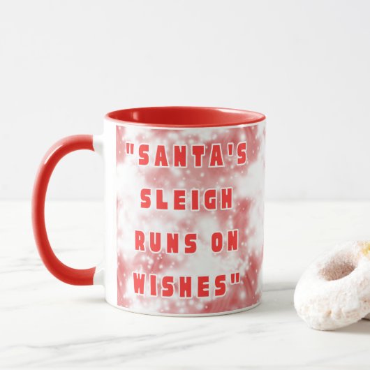 Santa's Sleigh Runs On Wishes Tasse (Mit Donut)