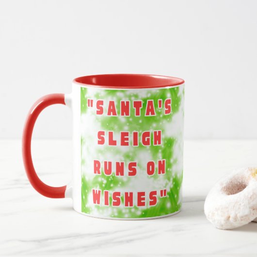 Santa's Sleigh Runs On Wishes Tasse (Mit Donut)