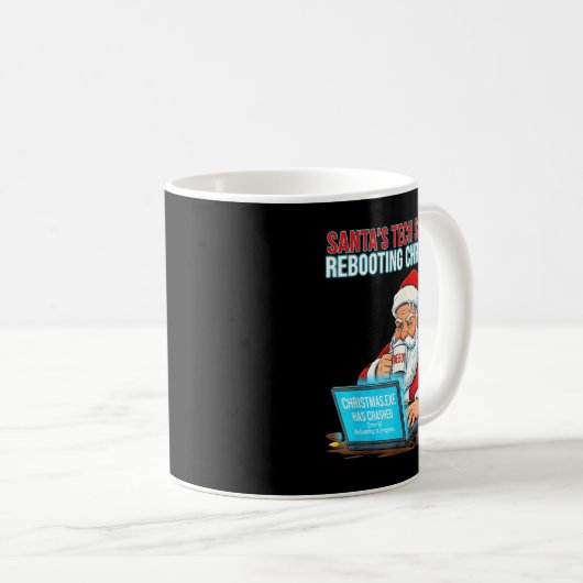 Santa's Tech Suprt_ Rebooting Christmas Funny Kaffeetasse (VorderseiteRechts)
