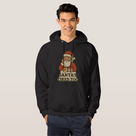 Santa's tired too - christmas humor hoodie (Vorne ganz)