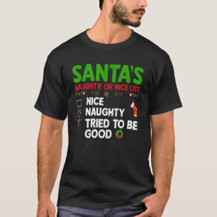 Santas unartige oder brave Liste Versuchte ein gut T-Shirt