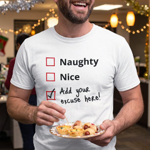 Santas Ungezogene Liste - Mach deine eigene Ausred T-Shirt